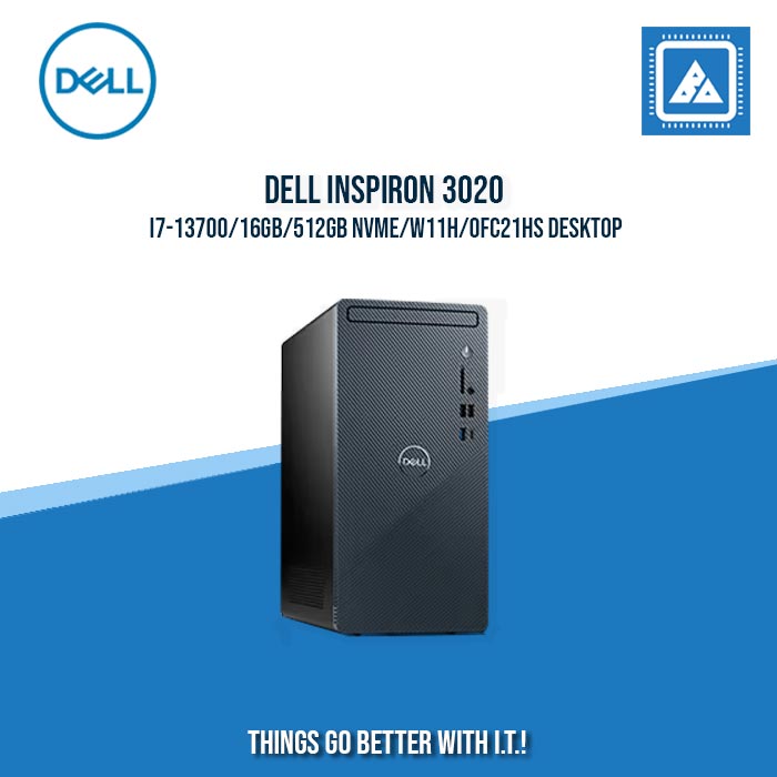 DELL INSPIRON 3020 I7-13700/16GB/512GB NVME/W11H/OFC21HS DESKTOP DELL INSPIRON 3020 I7-13700/16GB/512GB NVME/W11H/OFC21HS DESKTOP